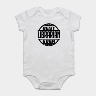 Best Librarian Ever Baby Bodysuit